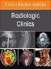 Current Controversies in Diagnostic and Interventional Radiology , An Issue of Radiologic Clinics of North America