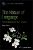 The Nature of Language: Psycholinguistic Perspecti ves on Words