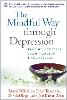 The Mindful Way through Depression, First Edition, Paperback + CD-ROM