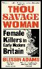 Thou Savage Woman
