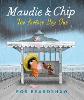 Maudie and Chip: The Perfect Day Out