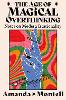 The Age of Magical Overthinking