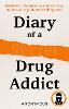 Diary of a Secret Drug Addict