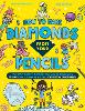 How to Make Diamonds From Your Pencils
