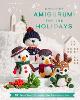 Crochet Amigurumi for the Holidays