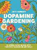 Dopamine Gardening