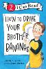 How to Drive Your Brother Bananas