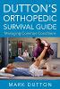 Dutton's Orthopedic Survival Guide: Managing Common Conditions