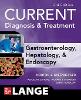 CURRENT Diagnosis & Treatment Gastroenterology, Hepatology, & Endoscopy, Third Edition