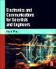 Electronics and Communications for Scientists and Engineers