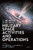 The Woomera Manual on the International Law of Military Space Operations