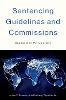 Sentencing Guidelines and Commissions