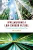 Implementing a Low-Carbon Future