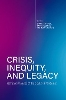Crisis, Inequity, and Legacy