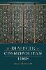 The Dialectic of Cosmopolitan Time