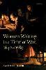 Women Writing in a Time of War, 1642-1689