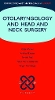 Otolaryngology and Head and Neck Surgery