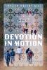 Devotion in Motion