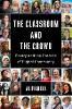 The Classroom and the Crowd