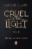CRUEL IS THE LIGHT 2