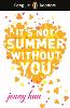 Penguin Readers Level 4: It's Not Summer Without You (ELT Graded Reader)