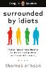 Penguin Readers Level 7: Surrounded by Idiots (ELT Graded Reader)