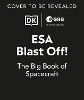 ESA Blast Off! The Big Book of Spacecraft