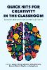 Quick Hits for Creativity in the Classroom