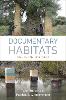 Documentary Habitats