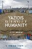 Yazidis on the Margins of Humanity
