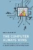 The Computer Always Wins
