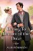 Daring To Dream Of The Duke