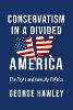 Conservatism in a Divided America