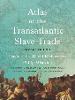 Atlas of the Transatlantic Slave Trade