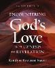 Encountering God's Love from Genesis to Revelation