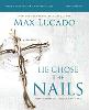 He Chose the Nails Bible Study Guide + Streaming Video, Updated Edition