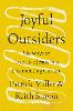 Joyful Outsiders