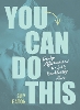 You Can Do This