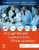 Management and Leadership in the Clinical Laboratory