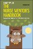The Nurse Mentor's Handbook: Supporting Students in Clinical Practice