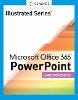 Illustrated SeriesÂ® Collection, MicrosoftÂ® Office 365Â® & PowerPointÂ® 2021 Comprehensive