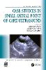 Case Studies in Small Animal Point of Care Ultrasound