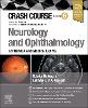 Crash Course Neurology and Ophthalmology