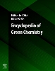 Encyclopedia of Green Chemistry