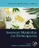 Secondary Metabolites and Biotherapeutics