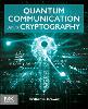 Quantum Communication and Cryptography