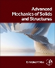 Advanced Mechanics of Solids and Structures