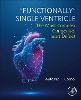 "Functionally" Single Ventricle