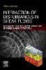 Interaction of Disturbances in Shear Flows