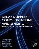 Delay-Doppler Communications and  Sensing